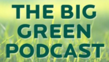 The Big Green Podcast